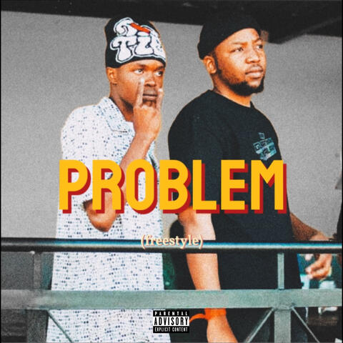 PROBLEM (Freestyle)