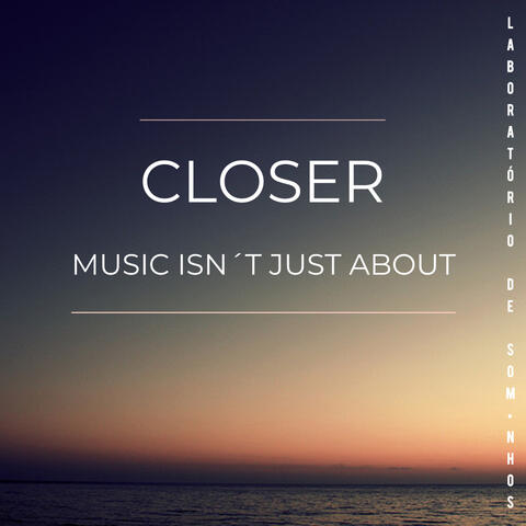 Music Isn´t Just About