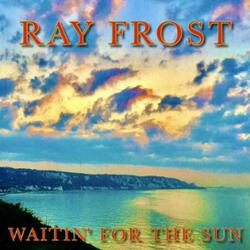 Waitin' for the Sun