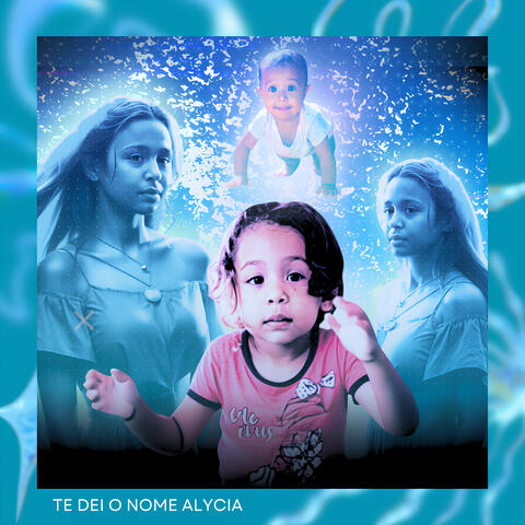 Te Dei O Nome Alycia