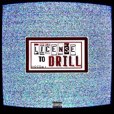 LICENSE TO DRILL