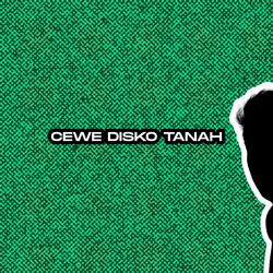 CEWE DISKO TANAH