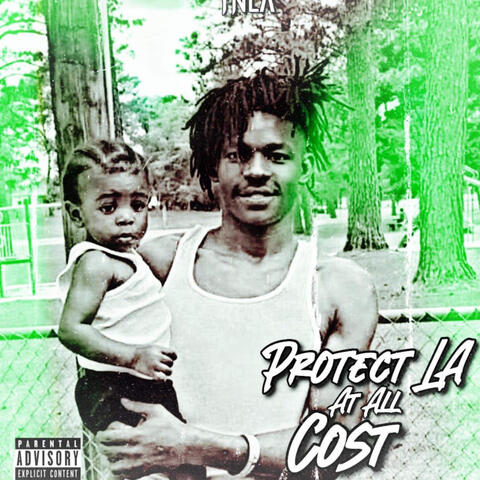 Protect LA At All Cost