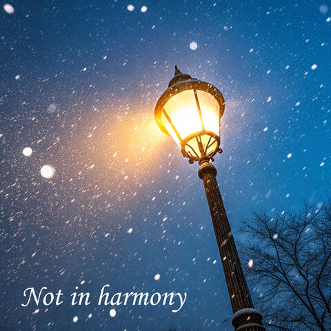 Not in harmony