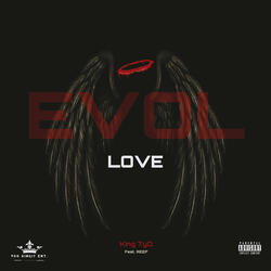 EVOL LOVE