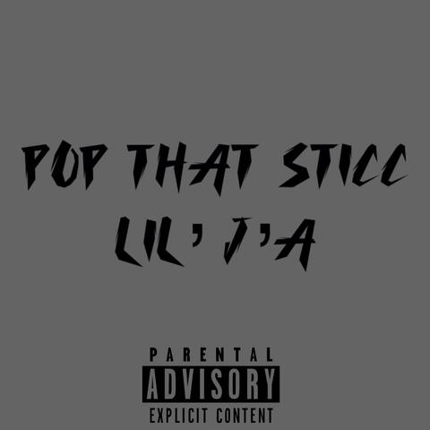 POP THAT STICC