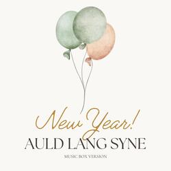 Auld Lang Syne (Music Box Version)