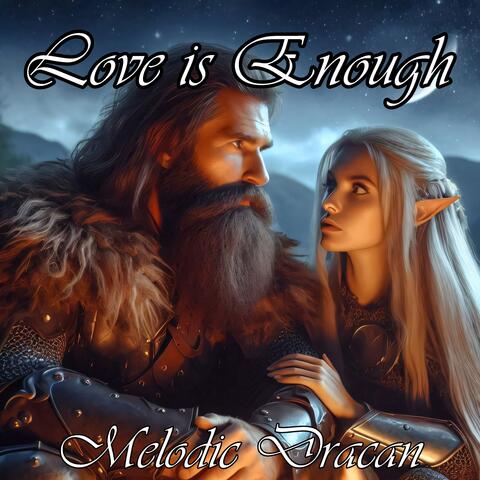 Love is Enough