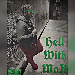 Hell With Mak
