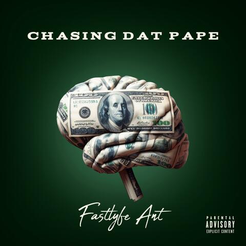 Chasing Dat Pape