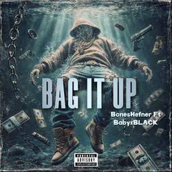 BAG IT UP