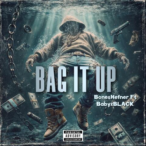 BAG IT UP