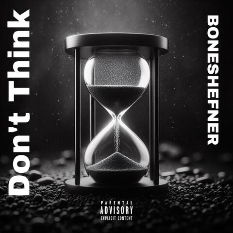 Don't Think