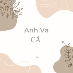 Anh Và Cá