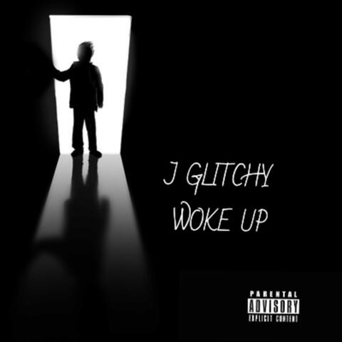 Woke Up