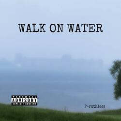 walk on water