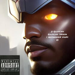 Glitchy Train (Hitmaker Part 2)