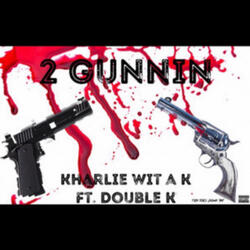 2 Gunnin