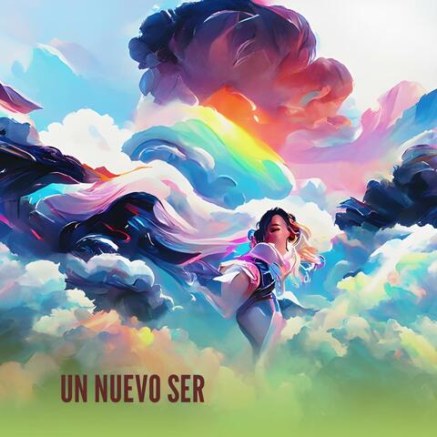UN NUEVO SER