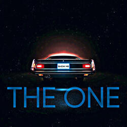 (Show ME) THE ONE