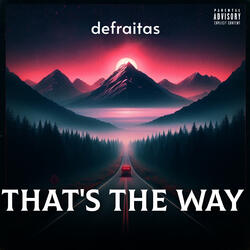 That's The Way