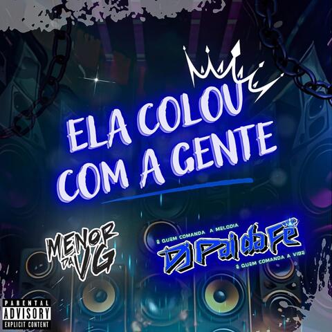 ELA COLOU COM A GENTE