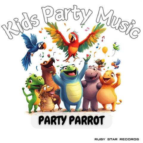 Party Parrot - Kids Party Music