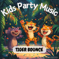 Tiger Bounce - Kids Party Music