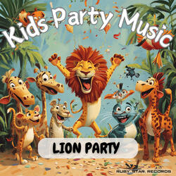 Lion Party - Kids Party Music