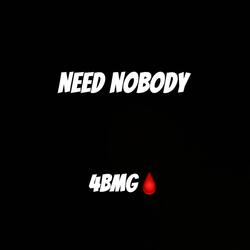 Need Nobody