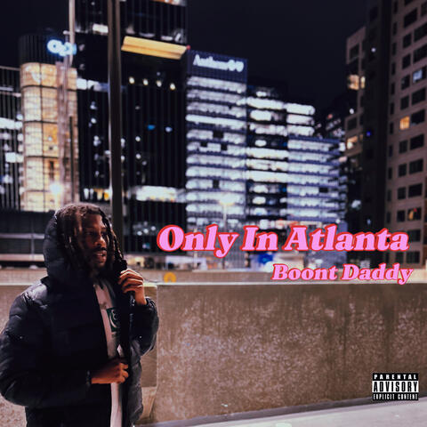 Only in Atlanta Part 1