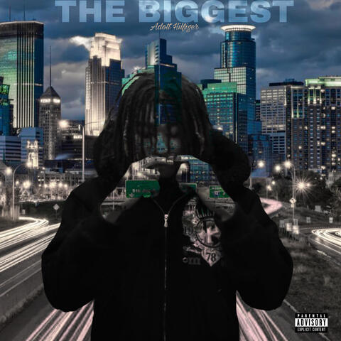 THE BIGGEST