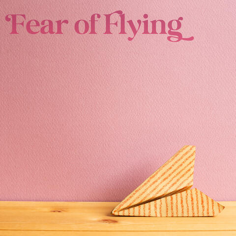 Fear of Flying