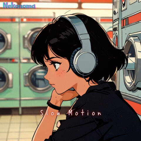 Slow Motion