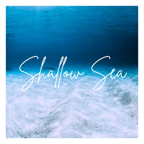 Shallow Sea