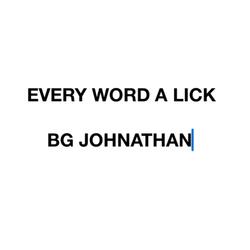 Every Word A Lick