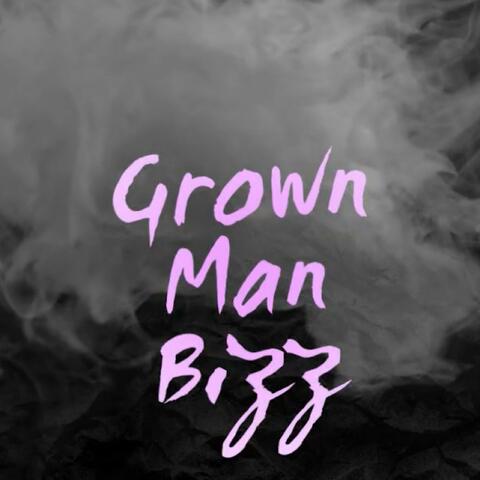 Grown Man Bizz