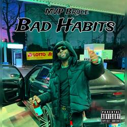 BAD HABITS