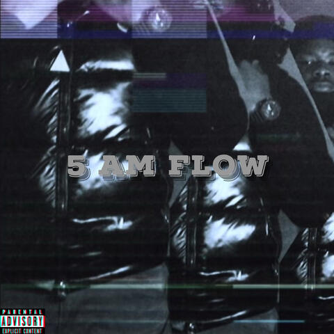 5 Am Flow