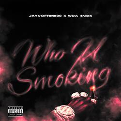 Who U Smoking