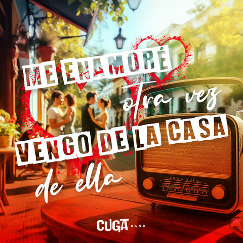 Me enamoré otra vez - Vengo de la casa de ella