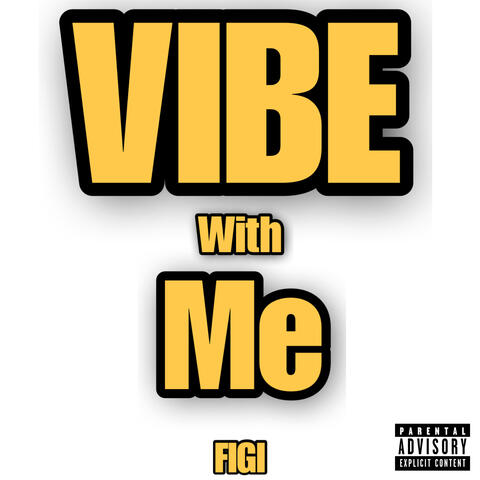 Vibe With Me