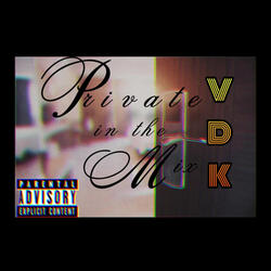 Private In The Mix (Intro)