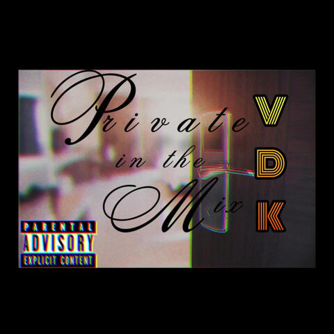 Private In The Mix