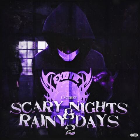 Scary Nights & Rainy Days 2