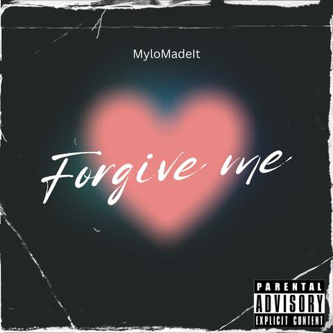 Forgive Me