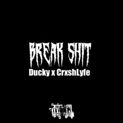 Break Shit