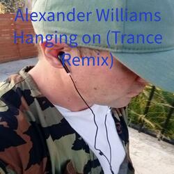 Hanging On (Trance Remix)