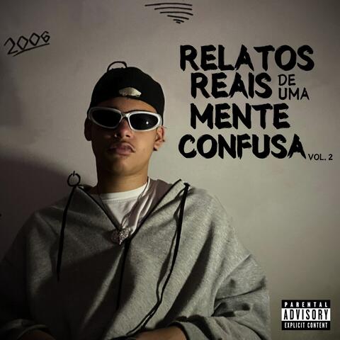 Relatos Reais De Uma Mente Confusa, Vol. 2