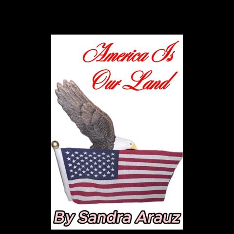 America Is Our Land